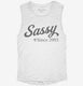 Sassy Since 2003 white Womens Muscle Tank