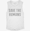 Save The Humans Womens Muscle Tank 666x695.jpg?v=1700707699