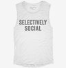 Selectively Social Womens Muscle Tank Cb02634b-3a36-498b-9f03-ff24d2b0a4bf 666x695.jpg?v=1700707530