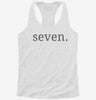 Seventh Birthday Seven Womens Racerback Tank Bf8e4550-209b-40fe-a5a9-7953b5118221 666x695.jpg?v=1700663261