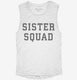 Sister Squad white Womens Muscle Tank
