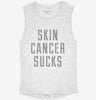 Skin Cancer Sucks Womens Muscle Tank 51177cc9-09f4-46de-9170-899b80ba6baa 666x695.jpg?v=1700707016