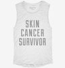Skin Cancer Survivor Womens Muscle Tank A0bfd267-e3e2-4e0c-9f42-f4fdf62adc80 666x695.jpg?v=1700707009