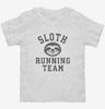 Sloth Running Team Toddler Shirt 