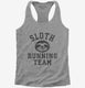 Sloth Running Team  Womens Racerback Tank