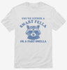 Smart Fella Or Fart Smella Shirt 666x695.jpg?v=1733651177