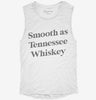 Smooth As Tennessee Whiskey Womens Muscle Tank 2bbe5b86-e926-4ec6-9835-c616a50ef07c 666x695.jpg?v=1700706788