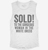 Sold To The Gorgeous Woman In The White Dress Womens Muscle Tank 87e673e6-e7fd-4dba-9e66-fa0f36e521a9 666x695.jpg?v=1700706677