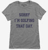Sorry Im Golfing That Day Funny Golf Lovers Joke Womens Tshirt 1d4720c0-1a96-43ff-9d3a-48de75e426ac 666x695.jpg?v=1706796777
