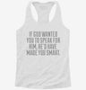 Speaking For God Made You Smart Womens Racerback Tank 4d1e121f-0e14-4913-a7bd-c3eaa83fa4cb 666x695.jpg?v=1700662278