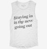 Staying In Is The New Going Out Womens Muscle Tank 051aa265-a2fa-4b53-a87a-a0a3d4422c99 666x695.jpg?v=1700706257