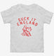 Suck It England  Toddler Tee