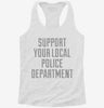 Support Your Local Police Department Womens Racerback Tank E6d7d040-5fba-4b20-ae39-38394c844e6a 666x695.jpg?v=1700661655