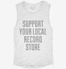 Support Your Local Record Store Womens Muscle Tank 1c690496-f384-4af0-aa65-5a0fba1c4772 666x695.jpg?v=1700705816