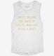 Sweet Dreams Are Made Of Cheese  Womens Muscle Tank