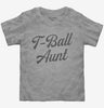 T-ball Aunt Tee Ball Toddler