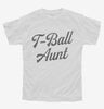 T-ball Aunt Tee Ball Youth