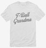 T-ball Grandma Tee Ball Shirt 666x695.jpg?v=1706846861