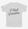 T-ball Grandma Tee Ball Youth
