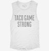 Taco Game Strong Womens Muscle Tank 82a6f4b5-a3cb-4ed5-9547-12fd697e71e7 666x695.jpg?v=1700705741