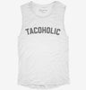 Taco Lover Tacoholic Womens Muscle Tank Cefabbfa-97cd-4421-83de-8cd1e5532df3 666x695.jpg?v=1700705734