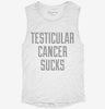 Testicular Cancer Sucks Womens Muscle Tank Cb1db36a-317f-484b-8359-455b6f32e313 666x695.jpg?v=1700705421