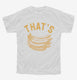 That's Bananas  Youth Tee