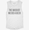 The Bassist Needs A Beer Womens Muscle Tank 33faaaaf-caf9-4a3e-ba67-65a221dac345 666x695.jpg?v=1700705311