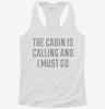 The Cabin Is Calling And I Must Go Womens Racerback Tank 01d80676-c515-41c8-8ebe-b115382b4390 666x695.jpg?v=1700661104