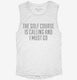 The Golf Course Is Calling white Womens Muscle Tank