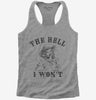 The Hell I Wont Funny Southern Accent Cowboy Cowgirl Womens Racerback Tank Top 666x695.jpg?v=1706840011