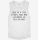 There Are 10 Types Of People Those Who Know Binary white Womens Muscle Tank