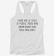 There Are 10 Types Of People Those Who Know Binary white Womens Racerback Tank