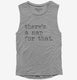 There's A Nap For That Funny Sleep Lazy grey Womens Muscle Tank