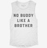 Theres No Buddy Like A Brother Womens Muscle Tank D06df6f6-16fe-4287-8065-d44cb712b69a 666x695.jpg?v=1700704892