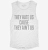 They Hate Us Cause They Aint Us Womens Muscle Tank 3a51c0b1-2c72-497a-ad12-b60ca88888e2 666x695.jpg?v=1700704879