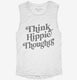 Think Hippie Thoughts white Womens Muscle Tank