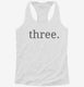 Third Birthday Three white Womens Racerback Tank