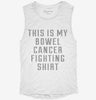 This Is My Bowel Cancer Fighting Shirt Womens Muscle Tank 54a0f10b-f3d0-4d0b-9da9-a052fc676a36 666x695.jpg?v=1700704691
