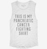 This Is My Pancreatic Cancer Fighting Shirt Womens Muscle Tank 1cf5a08d-138a-4a54-9f93-8dbaa3a80b70 666x695.jpg?v=1700704532