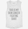 This Is My Skin Cancer Fighting Shirt Womens Muscle Tank 8b922ece-bdf3-4172-8083-c94d4de57e07 666x695.jpg?v=1700704477