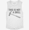 This Is Not A Drill Hammer Womens Muscle Tank 7cd1ad19-2419-4bc0-90bd-b4424722efae 666x695.jpg?v=1700704371