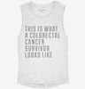 This Is What A Colorectal Cancer Survivor Looks Like Womens Muscle Tank 6b7f7bc5-d609-47aa-b447-8881bf7b8adf 666x695.jpg?v=1700704273