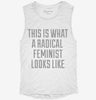 This Is What A Radical Feminist Looks Like Womens Muscle Tank 666x695.jpg?v=1700704154
