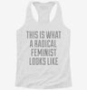 This Is What A Radical Feminist Looks Like Womens Racerback Tank 666x695.jpg?v=1700660023