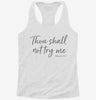 Thou Shall Not Try Me Bad Mood Womens Racerback Tank 04b87d8c-e46f-49bd-a32f-98cc50e786bb 666x695.jpg?v=1700659868