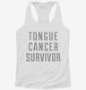 Tongue Cancer Survivor Womens Racerback Tank 89d4190e-016c-4630-baf7-3c2edf8ed8de 666x695.jpg?v=1700659700