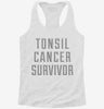 Tonsil Cancer Survivor Womens Racerback Tank B88a5b37-9b87-4da4-80b2-d4e9268b63ef 666x695.jpg?v=1700659693