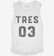 Tres Cumpleanos white Womens Muscle Tank