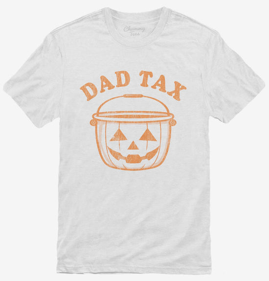 Trick or Treat Dad Tax T-Shirt